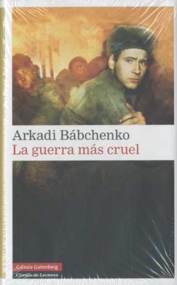 La guerra más cruel, de Bábchenko | portada del libro