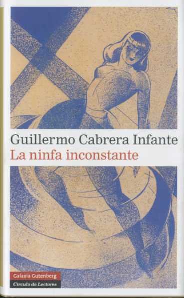 La ninfa inconstante, de Cabrera Infante | portada del libro