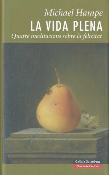La vida plena, de Hampe, Michael | portada del libro