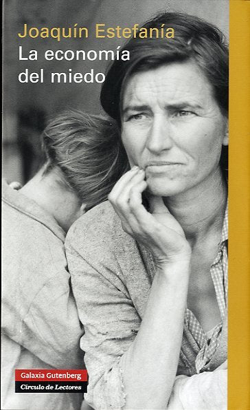 ECONOMIA DEL MIEDO, de Estefanía | portada del libro