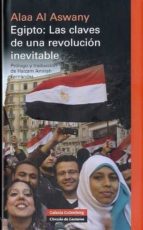 Egipto: Las claves de una revolución inevitable, de ALA AL ASWANI | portada del libro