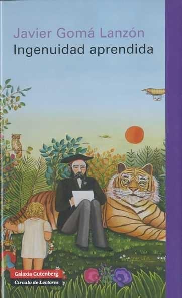 INGENUIDAD APRENDIDA, de Gomá Lanzón | portada del libro