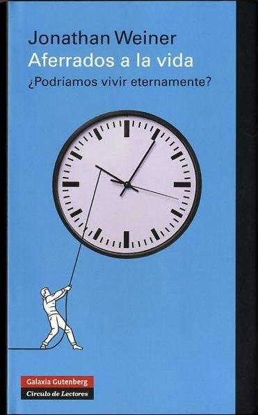 Aferrados a la vida, de Weiner | portada del libro