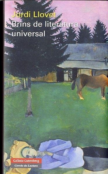 Brins de literatura universal, de Llovet Pomar, Jordi | portada del libro