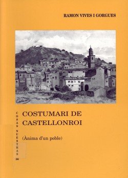 COSTUMARI DE CASTELLONROI, de VIVES I GORGUES, RAMON | portada del libro