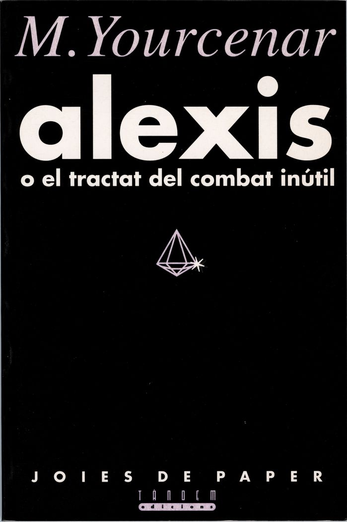 Alexis, de Yourcenar, Marguerite | portada del libro