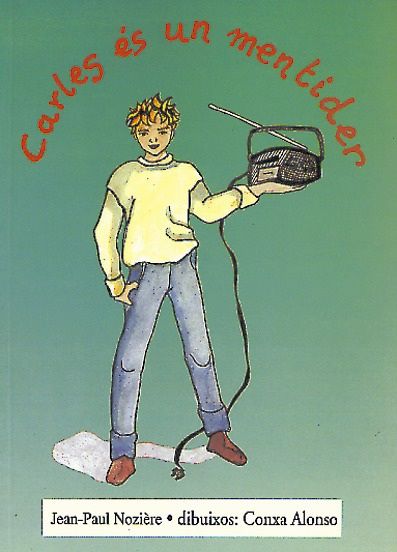 Carles és un mentider, de NOZIÔRE, JEAN PAUL | portada del libro