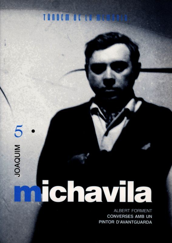 Joaquim Michavila. Converses amb un pintor d'avantguarda, de Forment Romero, Albert | portada del libro