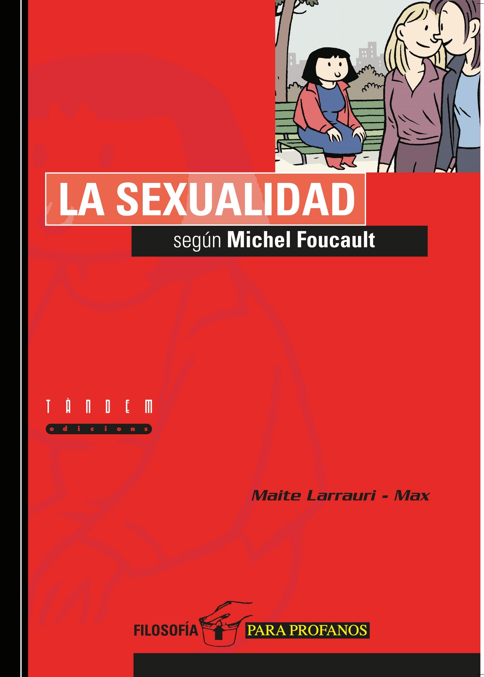 La sexualidad según Michel Foucault, de Larrauri Gómez | portada del libro