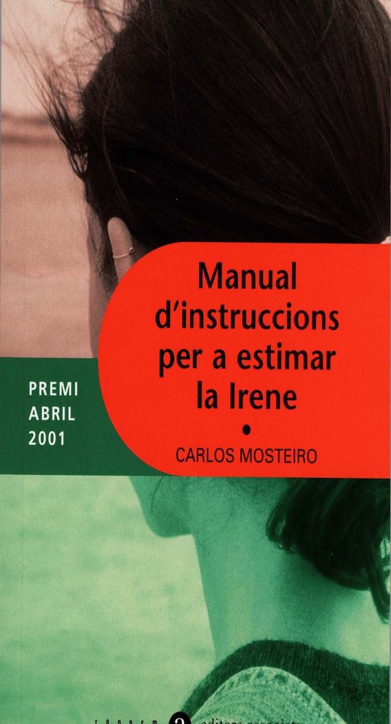 Manual d'instruccions per estimar la Irene, de MOSTERIOR FRAGA, CARLOS | portada del libro