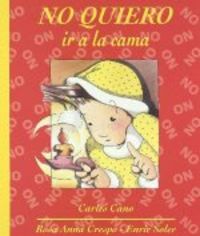 No quiero ir a la cama, de Cano Peiró, Carles | portada del libro