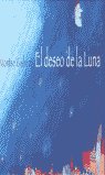El deseo de la luna, de Gisbert Navarro, Montse | portada del libro