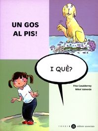 Un gos al pis, i què?, de Casalderrey, Fina | portada del libro