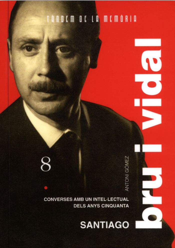 Santiago Bru Vidal. Converses amb el testimoni d'una generació, de Gómez Giménez, Antoni | portada del libro
