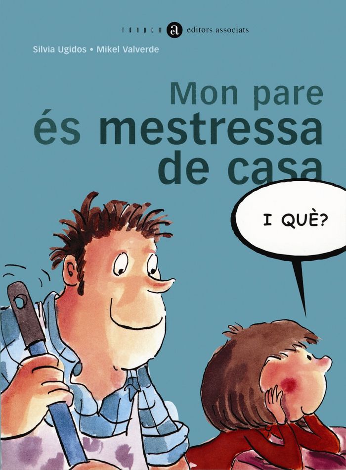 Mon pare és mestressa de casa, i què?, de Ugidos, Silvia | portada del libro