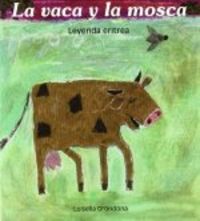 La vaca y la mosca, de Grondona, Luisella | portada del libro