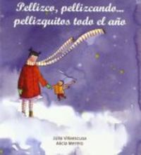 Pellizco, pellizcando... Pellizquitos todo el año, de Villaescusa Blanca, Júlia | portada del libro