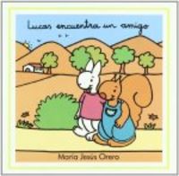 Lucas encuentra un amigo, de Orero García, María Jesús | portada del libro