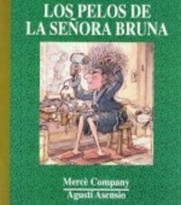 Los pelos de la sra. Bruna, de Company Gonzàlez, Mercè | portada del libro