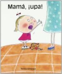 Mama, ¡upa!, de Giménez Barbany, Teresa | portada del libro