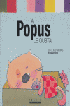 A Popus le gusta, de Giménez Barbany, Teresa | portada del libro