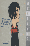 ¿Qué le pasa a Lucía?, de Sobrino, Javier | portada del libro