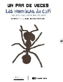 Un par de veces. Las hormigas de Capi, de TRILLO-FIGUEROA IGUAL | portada del libro