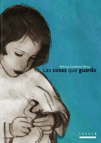 Las cosas que guardo, de Gutiérrez Serna | portada del libro
