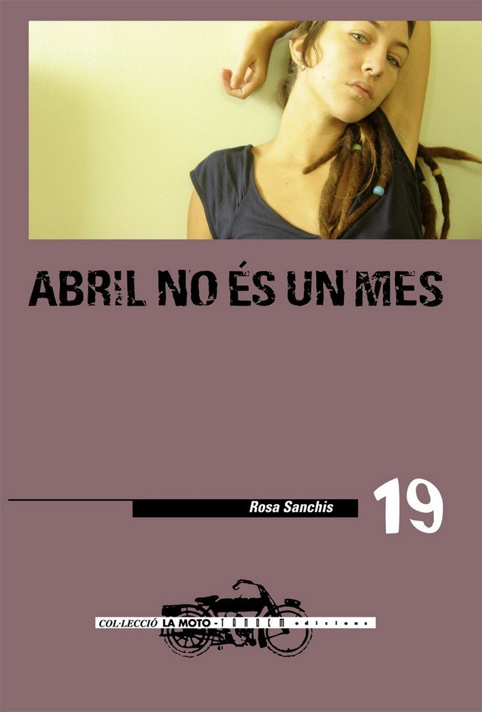 Abril no és un mes, de Sanchis Caudet, Rosa | portada del libro