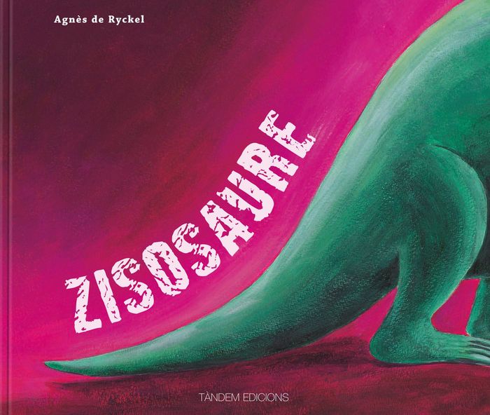 Zisosaure, de de Ryckley, Agnes | portada del libro