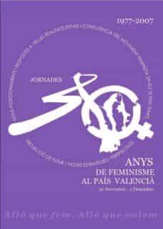 Jornades 30 anys de Feminisme al Pa¡s Valencià, de DD.AA. | portada del libro