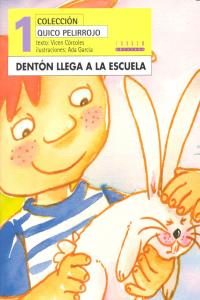 Dentón llega a la escuela, de Córcoles Pastor, Mª Vicenta | portada del libro