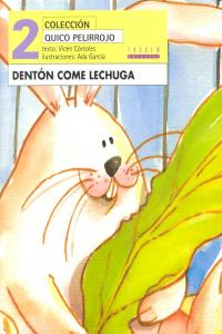 Dentón come lechuga, de Córcoles Pastor, Mª Vicenta | portada del libro