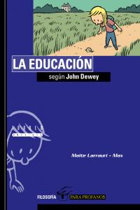 La educación según John Dewey, de Larrauri Gomez, Maite | portada del libro