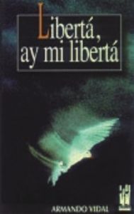 Liberta, ay mi liberta, de Vidal | portada del libro