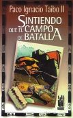 Sintiendo que el campo de batalla, de Taibo II | portada del libro
