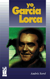 Yo, García Lorca, de Sorel Martinez Sanchez, Andrés | portada del libro