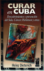 Curar en Cuba, de Dieterich Steffan, Heinz | portada del libro