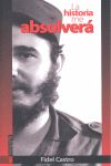 La historia me absolverá, de Castro Ruz | portada del libro