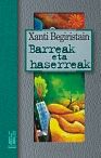 Barreak eta haserreak, de Begiristain Madotz, Xanti | portada del libro