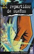 El repartidor de sueños, de Alonso Abad, Fernando | portada del libro