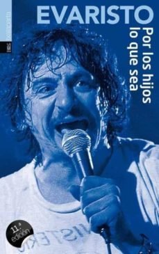 Por los hijos lo que sea, de Páramos Pérez, Evaristo | portada del libro