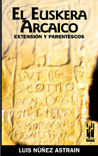 El euskera arcaico, de Núñez Astrain, Luis | portada del libro