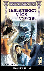 Inglaterra y los vascos, de Irujo Ollo, Manuel | portada del libro