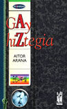 Gay hiztegia, de Arana Luzuriaga, Aitor | portada del libro