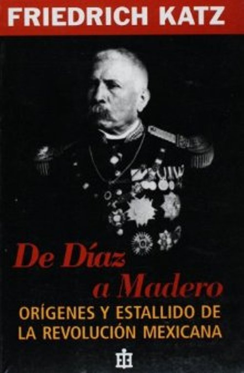 De Díaz a Madero, de Katz, Friedrich | portada del libro