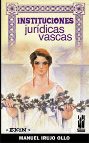 Instituciones jurídicas vascas, de Irujo Ollo, Manuel | portada del libro