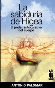 La sabiduría de Higea, de Palomar García, Antonio | portada del libro