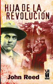 Hija de la revolución, de Reed, John | portada del libro