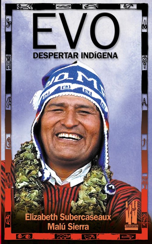 Evo. Despertar indígena, de Sierra, Malú | portada del libro
